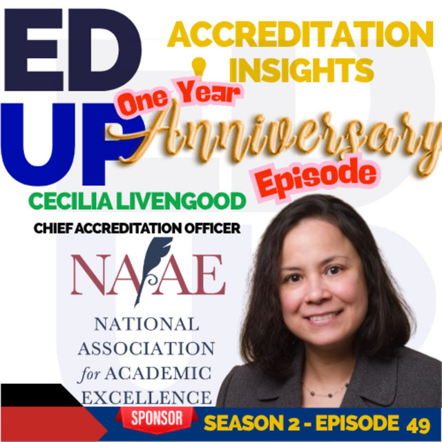 Podcast cover image featuring Cecilia Livengood, Chief Accreditation Officer at the National Association for Academic Excellence, with bold text celebrating the 1-year anniversary, discussing accreditation insights, and episode details.