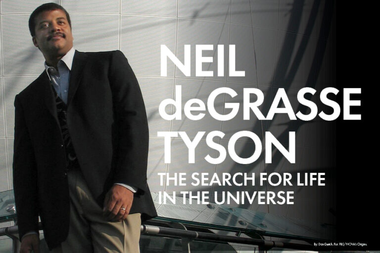 Astrophysicist Neil deGrasse Tyson stands in front of a modern glass building. Large text beside him reads, NEIL deGRASSE TYSON: THE SEARCH FOR LIFE IN THE UNIVERSE.