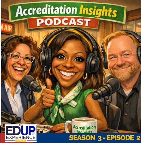 Three smiling podcast hosts with headphones and microphones sit at a table. A sign says “Accreditation Insights Podcast.” A mug also reads “Accreditation Insights.” Season 3 - Episode 2 and EDUP Experience Podcast text is at the bottom.