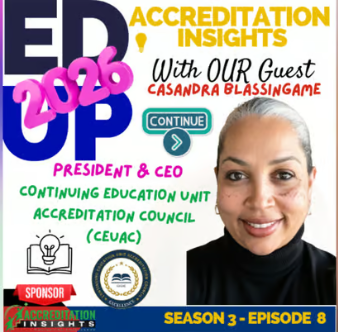 A promotional graphic for Accreditation Insights podcast featuring guest Casandra Blassingame, President & CEO of CEU Accreditation Council. The image includes her photo and text highlighting Season 3, Episode 8.